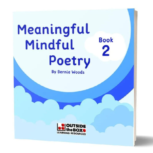 The image showcases the book "Meaningful Mindful Poetry 8 to 11 Years" by Bernie Woods, published by Outside the Box Learning Resources. Set against a light blue backdrop with abstract cloud shapes, this children's mindfulness poetry collection enhances emotional wellbeing for kids through creative mindfulness practice.