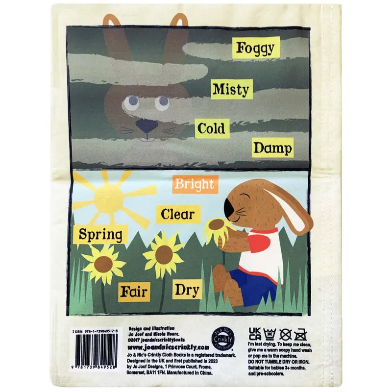 The Crinkly Cloth Book All Kinds Of Weather features a rabbit in fog labeled "Foggy, Misty, Cold, Damp," and in sunshine with "Bright, Spring, Clear, Fair, Dry," sniffing a sunflower under the sun.
