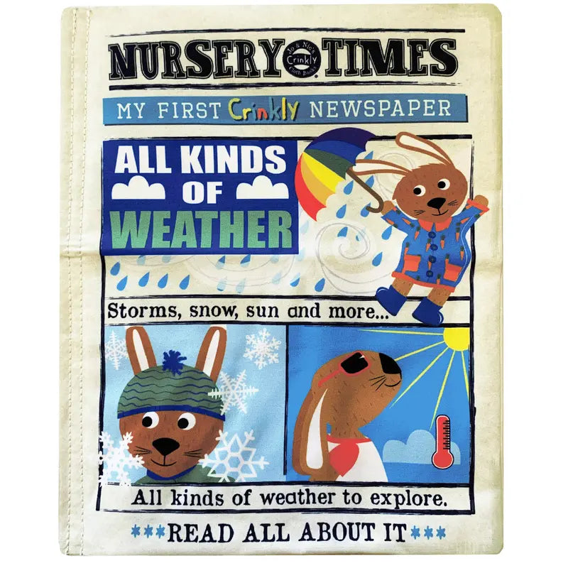 The "Crinkly Cloth Book All Kinds Of Weather" is a colorful sensory baby book with cartoon rabbits, crinkly pages, and playful scenes featuring rain, sun, snow, and umbrellas—perfect for exploring different kinds of weather.