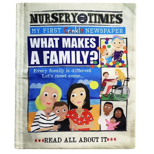 Cover of the "Crinkly Cloth Book What Makes A Family" features the question "What Makes a Family?" with diverse illustrations showing different genders, ethnicities, and abilities. A perfect gift for babies to celebrate family diversity!.