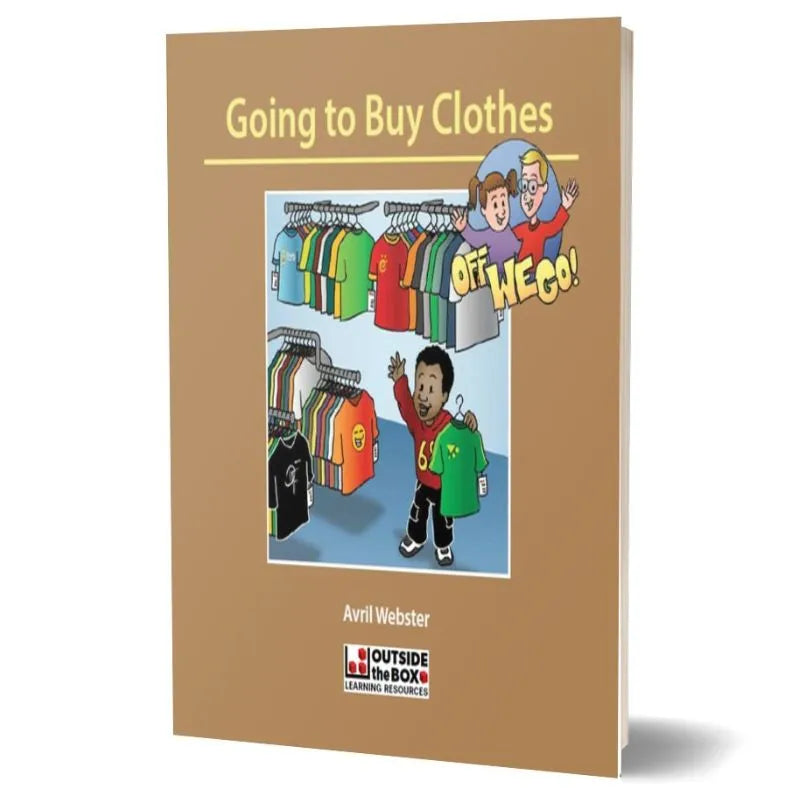 Off we go! Social Storybook: Going to Buy Clothes by Avril Webster features an illustration of a child with social communication difficulties looking at colorful clothes on racks, accompanied by a cartoon character exclaiming "Off We Go!" The cover also showcases the logo for Outside the Box Learning Resources.