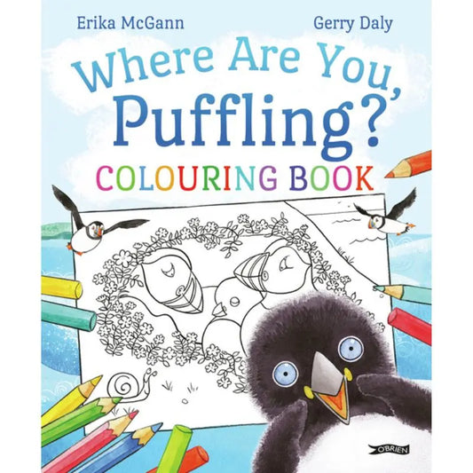 Cover of the "Where Are You, Puffling? Colouring Book," featuring a cartoon puffin, colorful pencils, and a coloring page with puffins and flowers—a perfect creative gift for nature lovers.