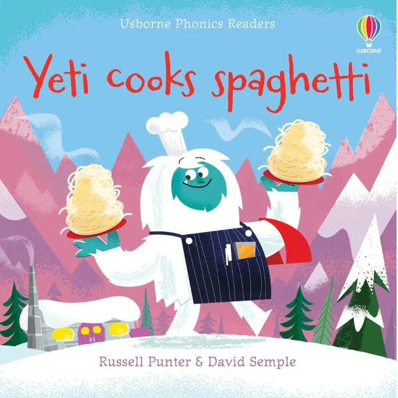 Children's book cover titled "Usborne Phonics Readers: Yeti Cooks Spaghetti" by Russell Punter and David Semple. It features a cheerful yeti in a chef's hat and apron holding plates of spaghetti, set against a snowy mountain backdrop with a small cabin and trees.