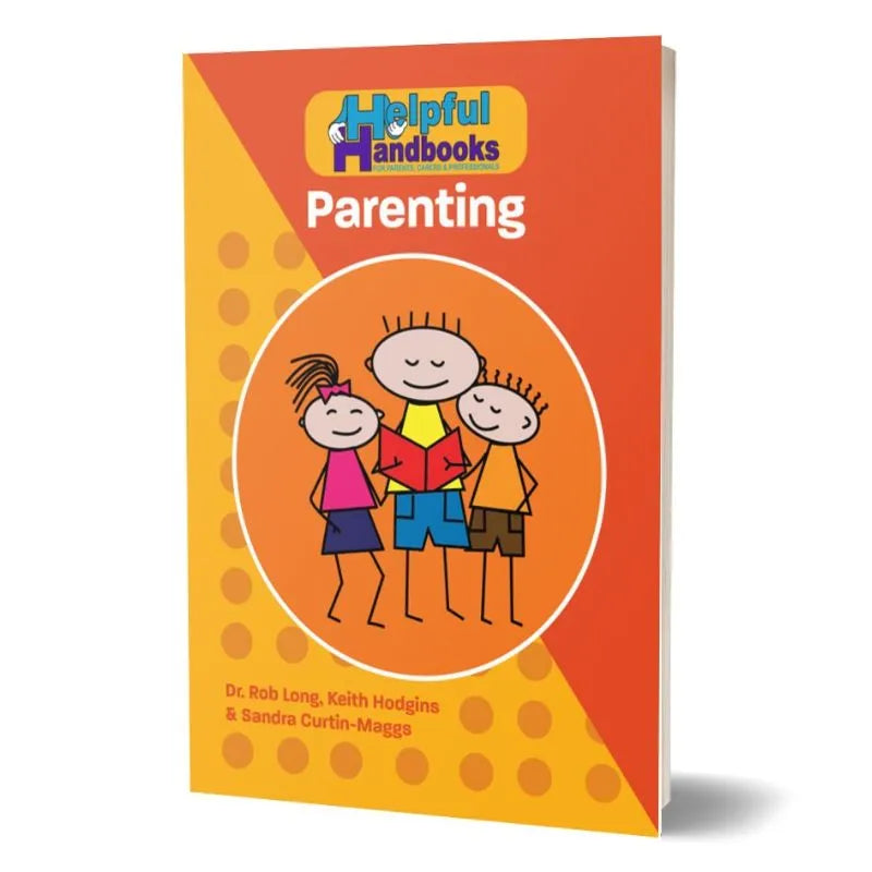 The "Helpful Handbooks Parenting" book features a cartoon illustration of three smiling children in bright clothes on an orange background with lighter orange polka dots. Authored by Dr. Rob Long, Keith Hodgins, and Sandra Curtin-Maggs, this guide provides essential parenting skills and child support strategies.